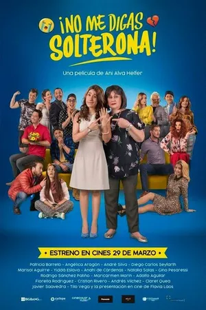 Постер к фильму No Me Digas Solterona (2018)