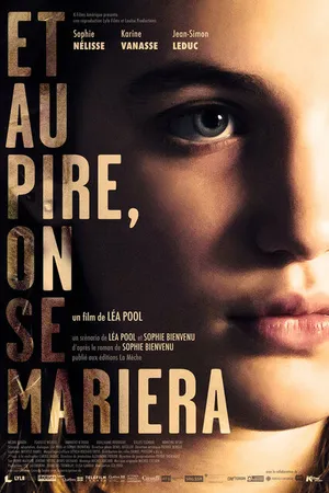Постер к фильму Et au pire, on se mariera (2017)