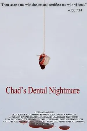 Постер к фильму Chad's Dental Nightmare (2017)