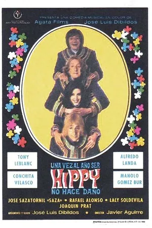 Постер к фильму Una vez al año ser hippy no hace daño (1969)