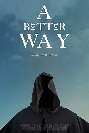 Постер к фильму A Better Way (2017)