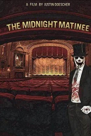 Постер к фильму The Midnight Matinee (2017)