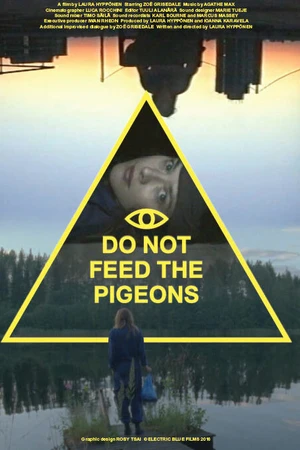 Постер к фильму Do Not Feed the Pigeons (2017)