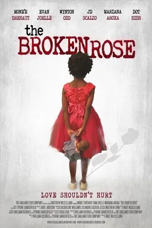Постер к фильму The Broken Rose (2018)
