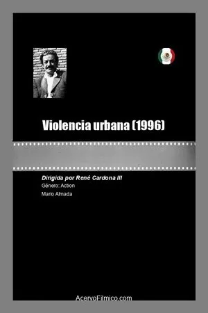 Постер к фильму Violencia urbana (1996)