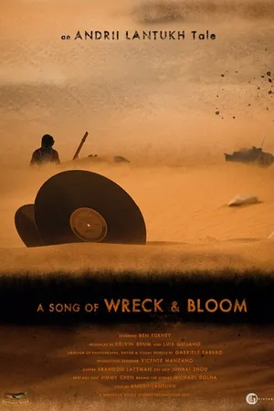 Постер к фильму A Song of Wreck & Bloom (-)