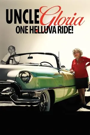 Постер к фильму Uncle Gloria: One Helluva Ride! (2016)