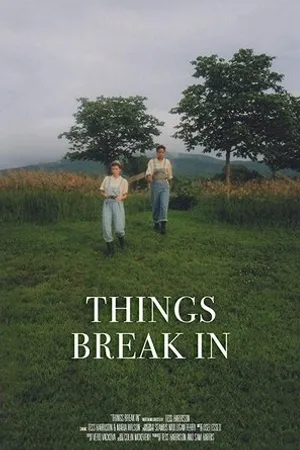 Постер к фильму Things Break In (2017)