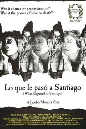 Постер к фильму Что случилось с Сантьяго (1989)