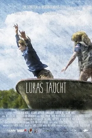 Постер к фильму Lukas taucht (2018)