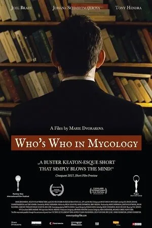 Постер к мультфильму Who's Who in Mycology (2016)