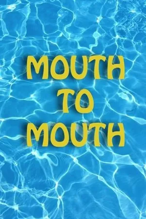 Постер к фильму Mouth to Mouth (2017)