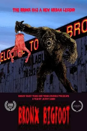 Постер к фильму Bronx Bigfoot (2016)