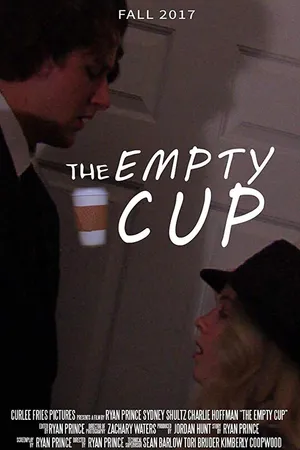 Постер к фильму The Empty Cup (2017)