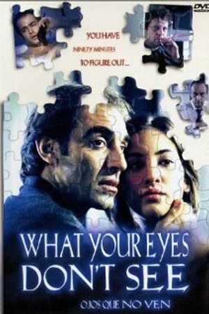 Постер к фильму Глаза, которые не видят (2000)
