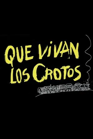 Постер к фильму ¡Que vivan los crotos! (1995)