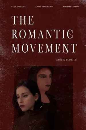 Постер к фильму The Romantic Movement (2017)