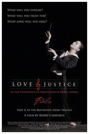 Постер к фильму Love & Justice: In the Footsteps of Beethoven's Rebel Opera (2023)
