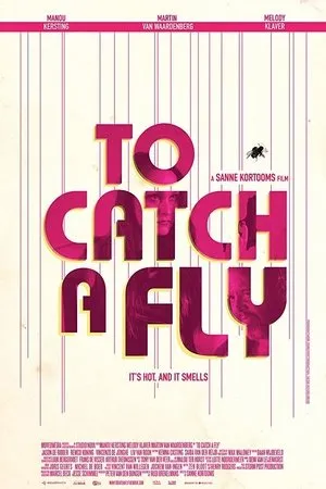 Постер к фильму To Catch a Fly (2017)