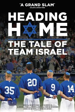 Постер к фильму Heading Home: The Tale of Team Israel (2018)