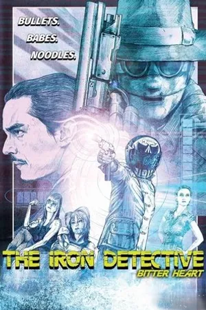 Постер к фильму The Iron Detective: Bitter Heart (2016)