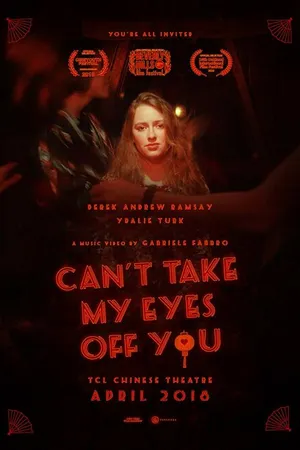 Постер к фильму Can't Take My Eyes Off You (2018)