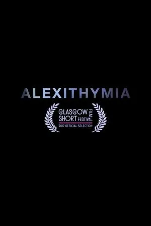 Постер к фильму Alexithymia (2017)