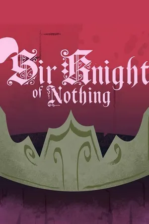 Постер к мультфильму Sir Knight of Nothing (2015)