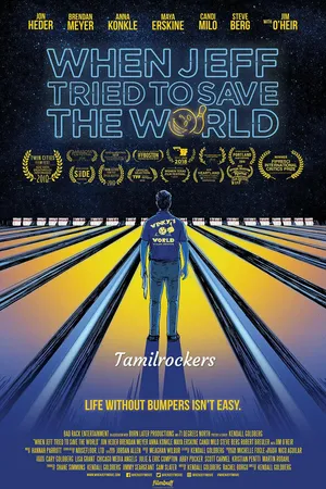 Постер к фильму When Jeff Tried to Save the World (2018)