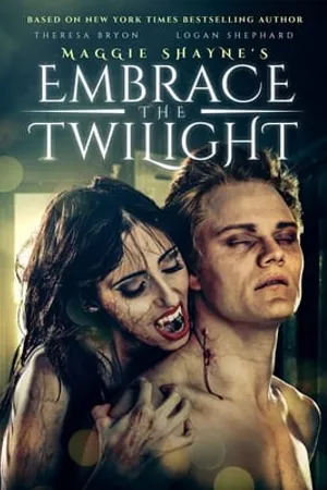 Постер к фильму Maggie Shayne's Embrace the Twilight (2019)