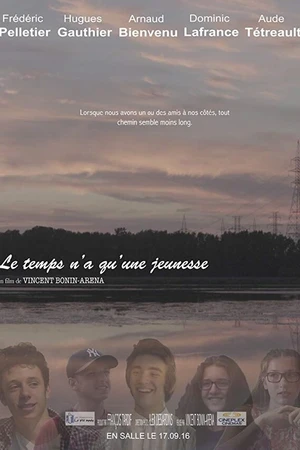 Постер к фильму Le temps n'a qu'une jeunesse (2016)