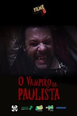 Постер к фильму Filme B - O Vampiro da Paulista (2017)