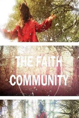 Постер к фильму The Faith Community (2017)