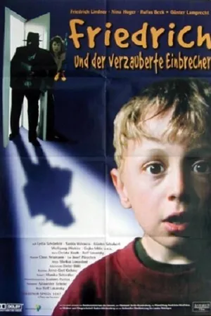Постер к фильму Friedrich und der verzauberte Einbrecher (1997)