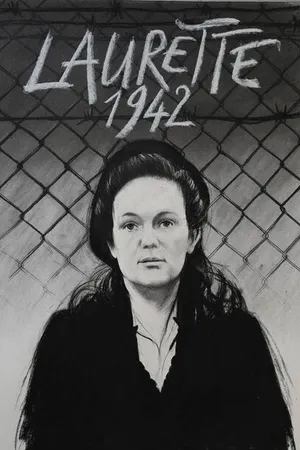 Постер к фильму Laurette 1942, une volontaire au camp du Récébédou (2016)