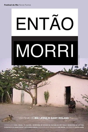 Постер к фильму Então Morri (2016)