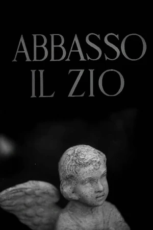 Постер к фильму Abbasso il zio (1962)