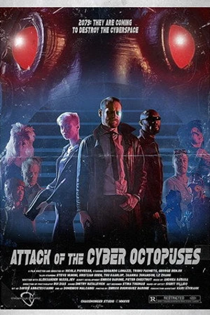 Постер к фильму Attack of the Cyber Octopuses (2017)