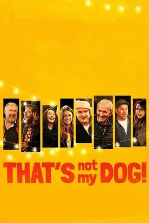 Постер к фильму That's Not My Dog! (2018)