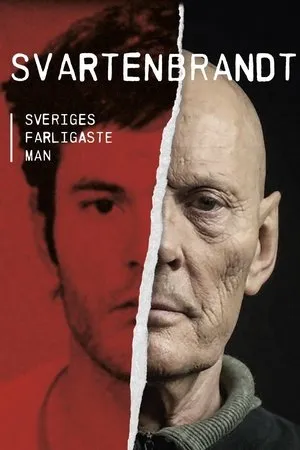 Постер к фильму Sveriges farligaste man: Svartenbrandt (2018)