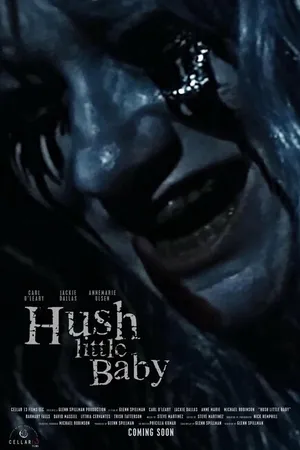 Постер к фильму Hush Little Baby (2017)