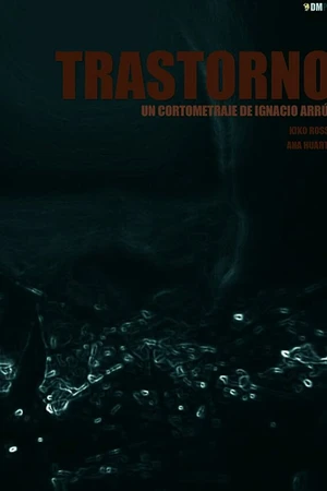 Постер к фильму Trastorno (2017)