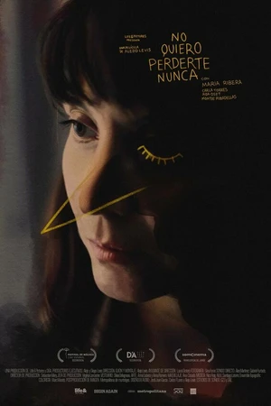 Постер к фильму No quiero perderte nunca (2017)