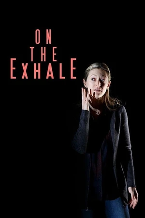 Постер к фильму On the Exhale (2017)
