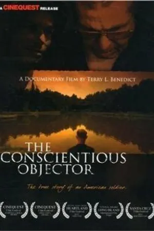 Постер к фильму The Conscientious Objector (2004)