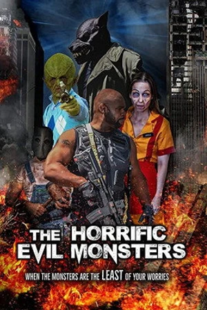 Постер к фильму The Horrific Evil Monsters (2021)