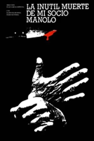 Постер к фильму La inútil muerte de mi socio Manolo (1989)