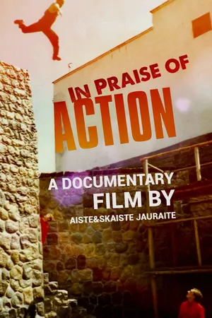 Постер к фильму In Praise of Action (2018)