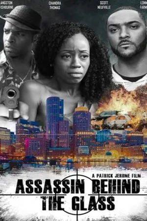 Постер к фильму Assassin Behind the Glass (2018)