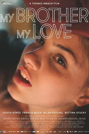 Постер к фильму Мой брат, моя любовь (2018)